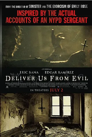 Deliver Us From Evil:&nbsp;July 2 - This horror thriller offers more than your usual scary-movie fare. Based on the true accounts of a New York Police Department sergeant who partners with a unconventional priest as the unlikely duo set out to solve several of Gotham's disturbing and demonic crimes.  (Photo: Screen Gems)