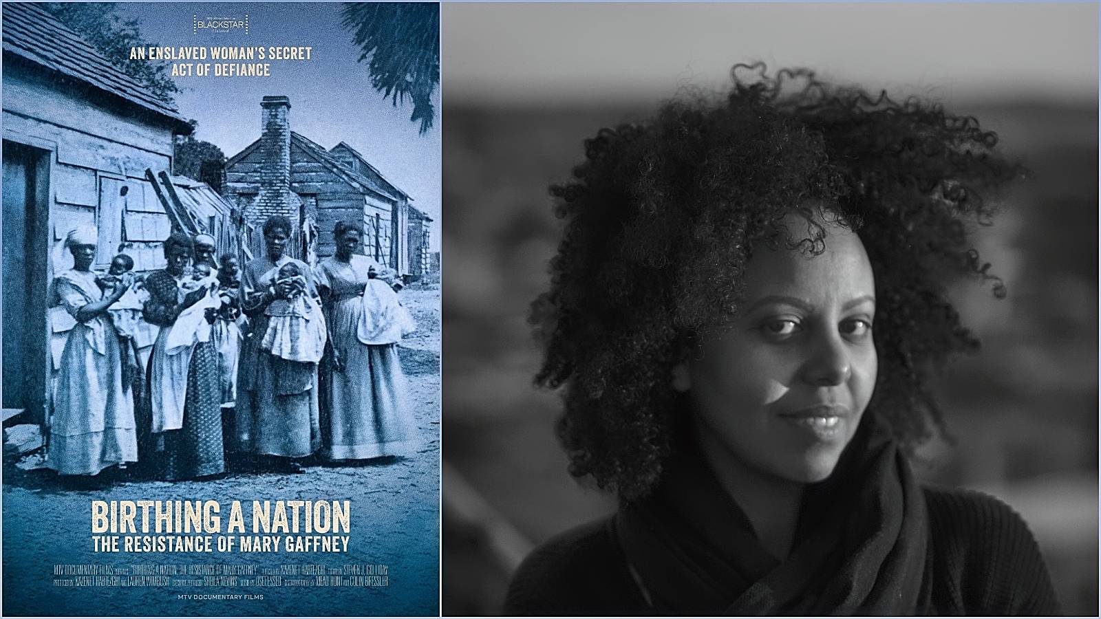 Director Nazenet Habtezghi is behind the documentary "Birthing a Nation: The Resistance of Mary Gaffney."