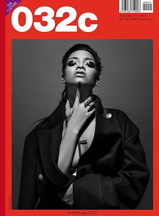 Rihanna on 032c - Rih Rih looks bad and bold on the black-and-white cover for 032c's winter issue. The singer sports a Gucci trench coat and ups the Ghetto Goth factor with a black cross necklace and heavy eye shadow.   (Photo: 032c Magazine, November 2013)