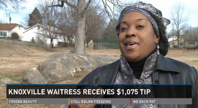 Tennessee Waitress Receives $1,075 Tip - Who says Christmas can?t come in January? Khadijah Muhammad, a waitress at a Cheddar?s restaurant in Knoxville, Tennessee, was shocked to see a family left her a $1,075 tip for a $29.30 meal. The money was on time as she had fallen behind on hours at work and bills having to tend to her ill mother.&nbsp;(Photo: Courtesy of WBIR NBC 10)
