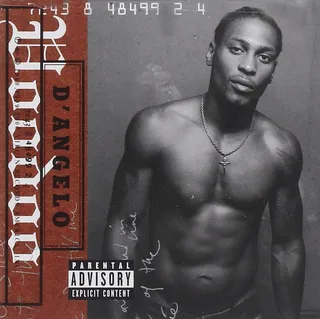 Who Didn't Want to Date D'Angelo After This Album? - D'Angelo seduced us with his Voodoo album.&nbsp;The album wooed us with thoughtful lyricism mixed with smooth grooves and funk. We had this album playing on repeat.&nbsp;(Photo: Virgin Records)&nbsp;