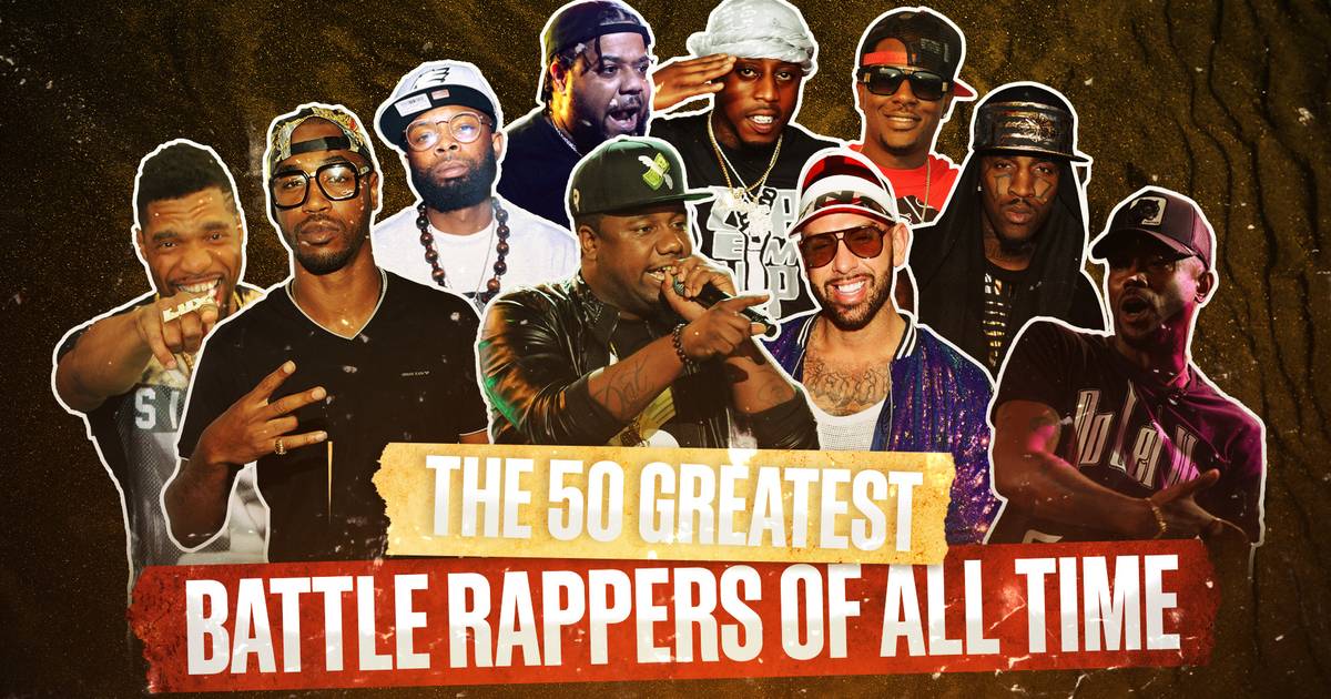 The 50 Greatest Battle Rappers of All Time | News | BET