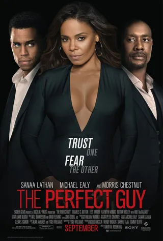 The Perfect Guy: September 11 - The summer box office has been touch and go, but fall brings the promise of prestige-y Oscar bait and pre-Halloween thrillers. The Perfect Guy helps kick off the new season with sex, drama and Michael Ealy at his all-time creepiest.&nbsp;After a painful breakup, successful lobbyist Leah Vaughn (Sanaa Lathan) jumps into a passionate relationship with a charming stranger (Ealy) who turns out to be more than a little bit crazy. Morris Chestnut also stars in the film.&nbsp;  (Photo: SCREEN GEMS/Sony Pictures)