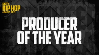 Producer of the Year - From flipping samples to building their own sounds from the ground up, this award is for the brilliant beatmaker that helped set the year’s sonic trends. This award is for the body of work over the year.