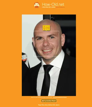 Pitbull - Real Age: 34How-Old.net: 39Mr. Worldwide? 39? Never!(Photo: Andrew Toth/Getty Images / How-old.net)