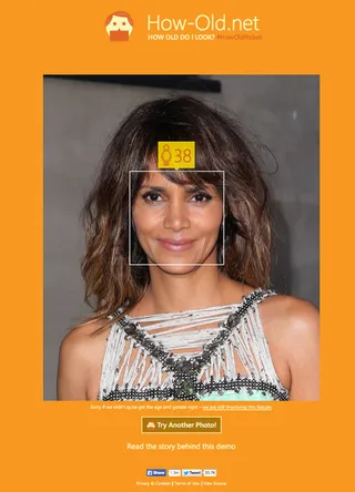 Halle Berry - Real Age: 48How-Old.net: 38A solid 10 years younger — Seems about right.(Photo: Imeh Akpanudosen/Getty Images / How-old.net))