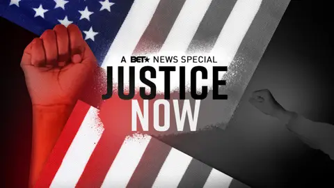 Justice Now: A BET News Special Hosted by Marc Lamont Hill