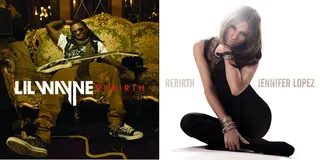 Lil Wayne and Jennifer Lopez: Rebirth  - Neither Lil Wayne's nor Jennifer Lopez's Rebirth albums were very popular with fans. Whereas Weezy's previous album, Tha Carter III, was certified three times platinum, his rock music debut, 2010's Rebirth, only went gold after leaking months earlier and receiving lackluster reviews. In 2005, J. Lo's Rebirth suffered the same fate, coming in at No. 2 on the Billboard 200 after earning the distinction of being her first album to miss the one million mark in sales.(Photos from left: Cash Money Records, Epic Records)