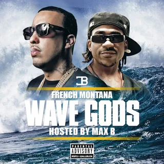 FRENCH MONTANA – WAVE GODS (HOSTED BY MAX B)&nbsp;&nbsp;&nbsp; - Filled with cameos from rap’s elite, “Wave Gods” showcases what it sounds like if the justice league of hip hop made a record. The mixtape features Nas, Puff Daddy, Kanye and more.  (Photo: Coke Boys Records)&nbsp;&nbsp;