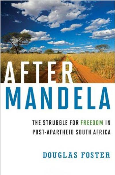After Mandela: The Struggle for Freedom in Post-Apartheid South Africa - (Photo:&nbsp;W W Norton &amp; Co Inc)This book pays homage to Mandela's legacy but also takes a deeper look into the world of post-apartheid.