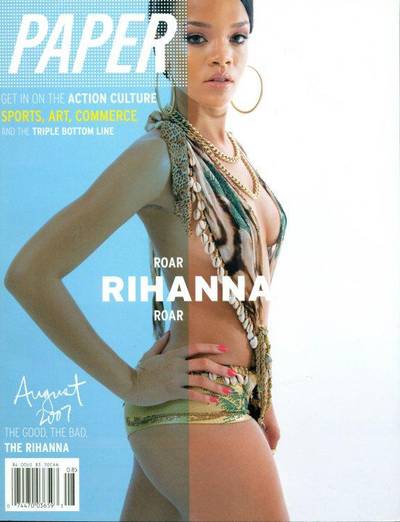 Paper, August 2007 - On the 2007 cover of Paper magazine, it would be hard to find anything about Rihanna that reflects the title of her third CD, Good Girl Gone Bad.  (Photo: Paper Magazine)