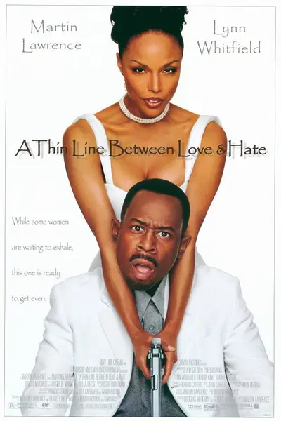 A Thin Line Between Love &amp; Hate, Friday at 7:30P/6:30C - Lynn Whitfield and Martin Lawrence are losing at love. See a few other flicks where people try to make love work.&nbsp;