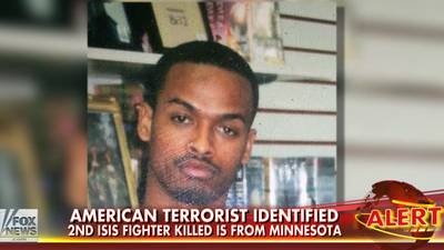 Home-Grown Terrorist - A second American, Abdirahmaan Muhumed, has died fighting in Syria for ISIS. Like Douglas McAuthur McCain, Muhamed was from Minnesota, but it is not known whether they knew each other. The father of nine previously worked as a cleaner at the Minneapolis-St. Paul International Airport for a subsidiary of Delta Airlines and had security clearance, KMSP-TV reports.   (Photo: Fox News)