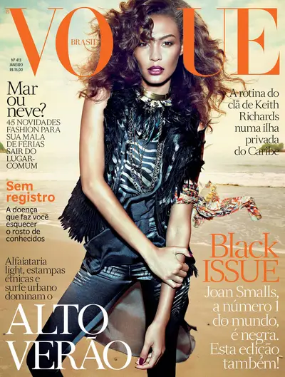 Joan Smalls - Joan Smalls is the face of Vogue Brazil’s January 2013 &quot;Black Issue,” which was photographed by Henrique Gendre. The catwalk queen is positively alluring in her edgy feathered vest, second-skin leggings and lustrous, honey waves.  (Photo: Vogue Brazil, January 2013)