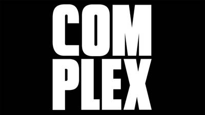 COMPLEX - (Photo: Complex)&nbsp;