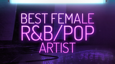 Best Female R&amp;B/Pop Artist - Who runs the world? These ladies do, but only one will take home this year's trophy!