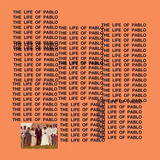 KANYE WEST - THE LIFE OF PABLO&nbsp;&nbsp;&nbsp;&nbsp; &nbsp;&nbsp;&nbsp; - Some people follow trends and some people set trends. Kanye set trends with this album and it’s a pleasure to get to see him to continue to push the envelope sonically.(Photo: Good Music Inc, Def Jam)