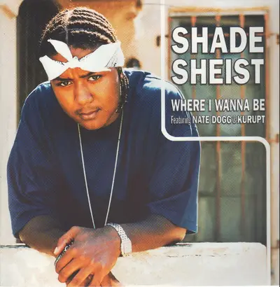 Shade Sheist featuring Nate Dogg, &quot;Where I Wanna Be&quot; - Nate gave an assist to a fellow West Coaster when he sang the hook on this 2000 single from Shade Sheist. It turned out to be the up and comer's breakout and biggest hit.(Photo:Sire Records, London Records)