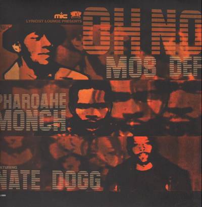 Mos Def featuring Pharoahe Monch and Nate Dogg, &quot;Oh No&quot; - Nate got his East Coast underground on with this 2000 single, where he teamed up with Mos Def and Pharoahe Monch for a joint that would hit No. 1 on the Billboard Rap chart.(Photo: Rawkus Records)