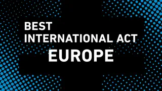 Best International Act: Europe - Check the nominees.