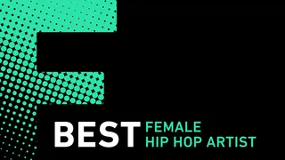 Best Female Hip Hop Artist - Check the nominees.