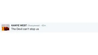 He sure can't. Thanks for the reminder. - (Photo: Kanye West via Twitter)