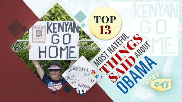 Haters: The Top 13 Most Hateful Things Said About Obama and the First Family in 2013