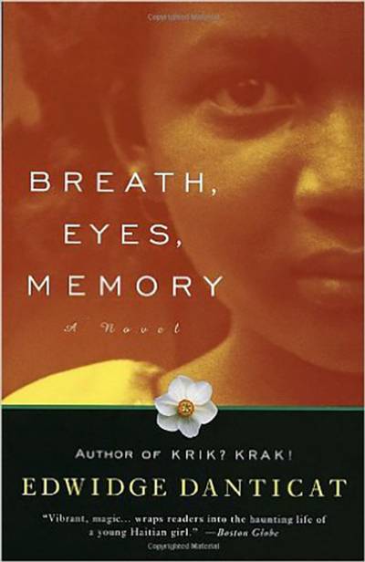 Breath, Eyes, Memory - By Edwidge Danticat(Photo: Vintage Publishing)