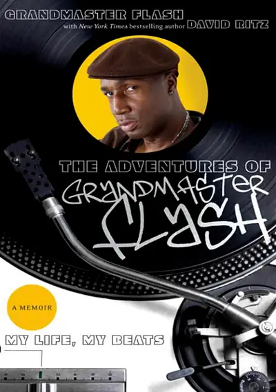 The Adventures of Grandmaster Flash: My Life, My Beats - This 2008 memoir details the pioneering Bronx turntablist's rise and fall, revealing his conflicts with Sugar Hill Records and his heartbreaking struggles with cocaine addiction. Grandmaster Flash and writer David Ritz co-authored it.(Photo: Courtesy of Crown Archetype)
