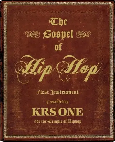 The Gospel of Hip Hop: The First Instrument - For KRS-One, hip hop isn't just music –– it's a way of life, a religion. This 2009 book, formatted like the Bible, lays out the Teacha's philosophies on rap, spirituality and staying true to yourself.(Photo: Courtesy of powerHouse Books)