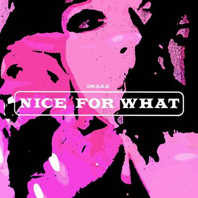 “NICE FOR WHAT” - PRODUCED BY MURDA BEATZ (DRAKE) - (Photo: Young Money/Cash Money/Republic Records)