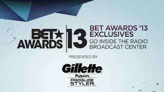 Radio Broadcast Center, Presented by Gillette - Get a glimpse inside the Radio Broadcast Center, where your favorite celebs caught up with the media and fans as everyone gears up for 2013 BET Awards greatness!