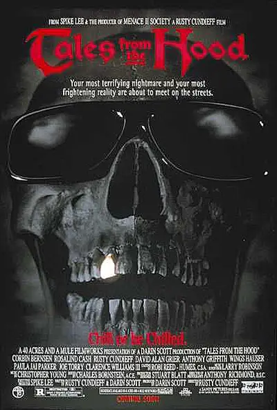 Tales From the Hood - Produced by Spike Lee, Tales From the Hood was a take on Tales From the Crypt. The movie told five stories which revolved around child abuse, racism and Black on Black crime. Socially poignant, but with a good scare. The film is an urban classic and grossed nearly $12 million.