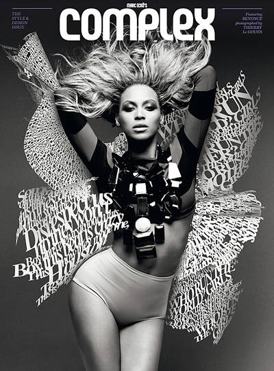 Beyoncé - Superwoman? Supermodel? We’d go with both. In the midst of promoting 4, Beyoncé gets caught up in a whirlwind of &quot;Who Run the World (Girls)&quot; lyrics in this sexy black-and-white shot for the August/September issue of Complex. Disrespect us, no they won’t!  (Photo: Complex Magazine)