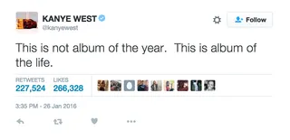 January 2016: 'Album of the Life' - Kanye continues to raise the bar infinitely above the level of hype the album already has.(Photo: Kanye West via Twitter)