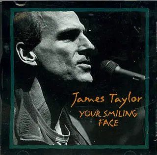 Track 14 - James Taylor - &quot;Your Smiling Face&quot;&nbsp;(Photo: Columbia Records)