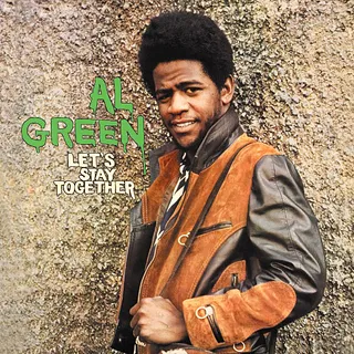 Track 17 - Al Green - &quot;Let's Stay Together&quot;&nbsp;(Photo: Hi Records)