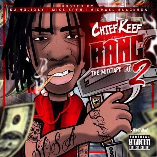 Mixtape Review: Chief Keef, Bang Pt. 2 | News | BET