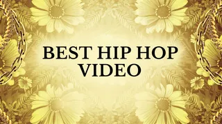Best Hip Hop Video