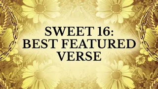 Sweet 16: Best Featured Verse