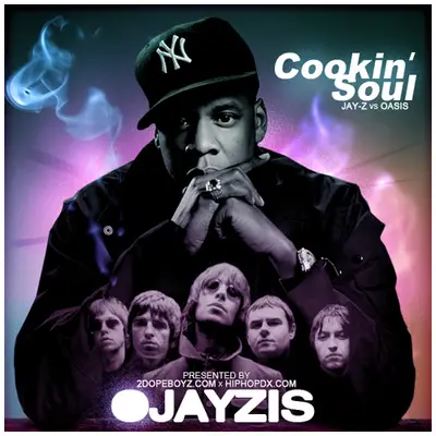 Cookin' Soul, OJAYZIS - Whether it was the clever name that gave him the idea (doubtful) or just that the songs blended well, Cookin' Soul's 2008 OJAYZIS, a mashup of Jay Z and Oasis cuts, bridged foreign lands.&nbsp;(Photo: Courtesy of 2DopeBoyz.com)