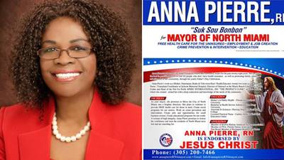 WWJD? - Anna Pierre, one of seven candidates competing in the North Miami, Florida, mayoral race, said that Jesus Christ had endorsed her bid. The registered nurse put the claim on a campaign flyer posted on her Facebook page but despite the heavenly endorsement, she came in last during the May 14 election.   (Photo: annapierreRNMPH4MayorOfNorthMiami via Facebook)
