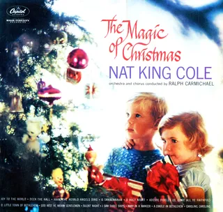 Nat King Cole, The Magic of Christmas (1960) - Sadly, Nat King Cole’s first and only pure Christmas album doesn’t have the classic “The Christmas Song.” It’s also a collector's item since it’s only available on vinyl. But a modern collection from 2009 exists called The Christmas Song.(Photo: Capitol Records)