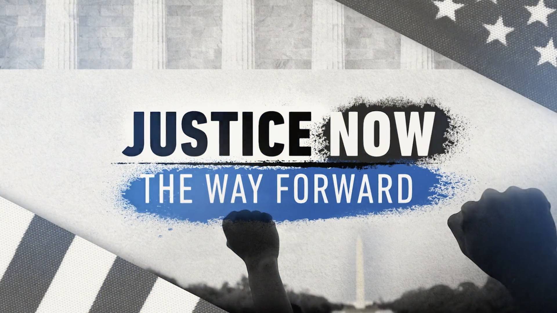 BET News Special - Justice Now: The Way Forward blue, white and black title card.
