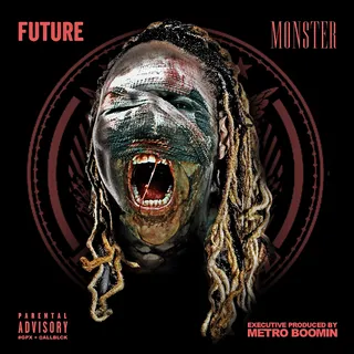 Future - Monster - There goes that Future guy again. This mixtape started the hot streak that finally boiled over with the realease of DS2.(Photo: Freebandz Entertainment)