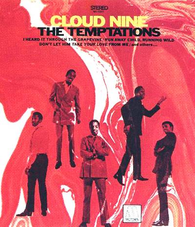 The Temptations, Cloud Nine - It was regular practice to change the line-up of The Temptations. The group was more about the dynamic than the individual. So, when David Ruffin famously tried to make himself, alone, the star, the group fired him and the next day hired Dennis Edwards as a replacement. Their first album with Edwards, Cloud Nine, was also their first foray into &quot;psychedelic soul,&quot; and it earned them their first Grammy.(Photo: Gordy Records)