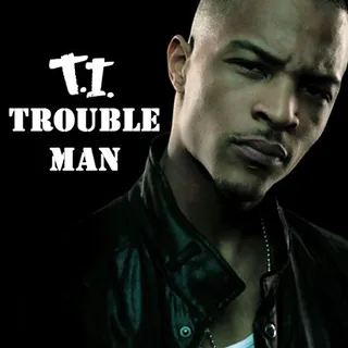 T.I., Trouble Man&nbsp; - After his second prison sentence in as many years, T.I. has a whole lot to say and a whole lot to prove with his new album. And his recent F--k Da City Up mixtape showed that the King of the South isn't ready to give up his throne just yet. (Photo: Courtesy Atlantic Records)