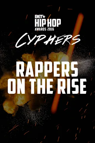 Rappers on the Rise Cypher - These MCs have some things to prove and we're not going to stop them from showing up&nbsp;AND showing out.(Photo: BET)