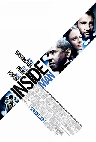 Inside Man (2006) - Spike Lee's crime drama, starring Denzel Washington and Jodie Foster, was named one of the 10 Best Films of 2006 by AFI and, with its $184 million worldwide gross, the most successful film of Lee's career.(Photo: Courtesy Universal Pictures)
