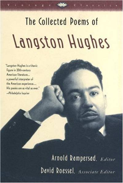 The Collected Poems of Langston Hughes, Langston Hughes - Langston Hughes is considered to be one of the most influential writers to come out of the Harlem Renaissance in the 1920s to ‘40s. This collection holds about 868 of his moving poems about how Blacks in lower income communities truly lived and the prejudices that existed within the race. (Photo: Vintage; 1st Vintage classics ed edition)